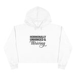 Hormonally Unhinged & Thriving Cropped Hoodie | Womens Gym Crop Hoodie | Cute Athleisure