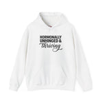 Hormonally Unhinged & Thriving Hoodie | Womens Gym Hoodie | Cozy Mom Life Hoodie | Athleisure Sweatshirt