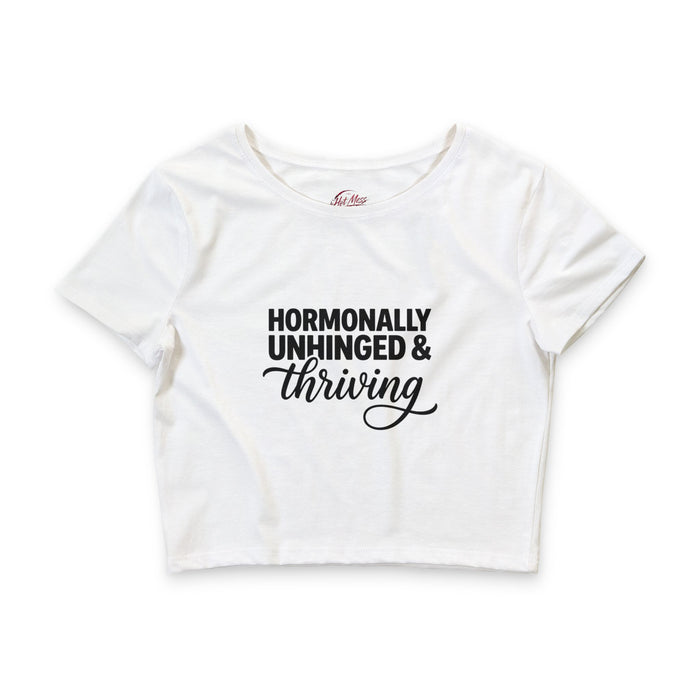 Hormonally Unhinged & Thriving Crop Tee | Perimenopause Shirt | Womens Fitted Crop Shirt | Cute Gym Outfit