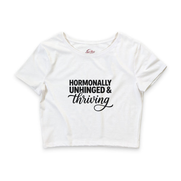 Hormonally Unhinged & Thriving Crop Tee | Perimenopause Shirt | Womens Fitted Crop Shirt | Cute Gym Outfit