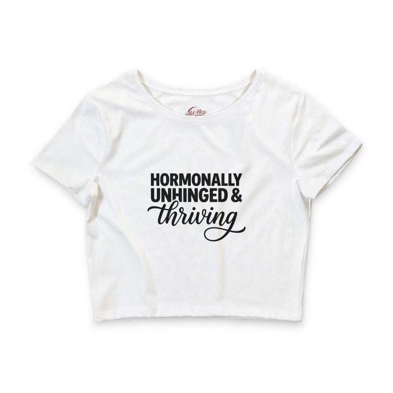Hormonally Unhinged & Thriving Crop Tee | Perimenopause Shirt | Womens Fitted Crop Shirt | Cute Gym Outfit