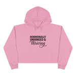 Hormonally Unhinged & Thriving Cropped Hoodie | Womens Gym Crop Hoodie | Cute Athleisure
