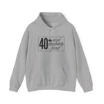 40+ and Absolutely Feral Hoodie | Women Over 40 Hoodie | Sassy Mom Life Hoodie