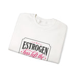 Estrogen Has Left The Chat Crewneck Sweatshirt | Funny Perimenopause Sweatshirt | Menopause Humor Shirt | Women’s Graphic Crewneck | HMHC