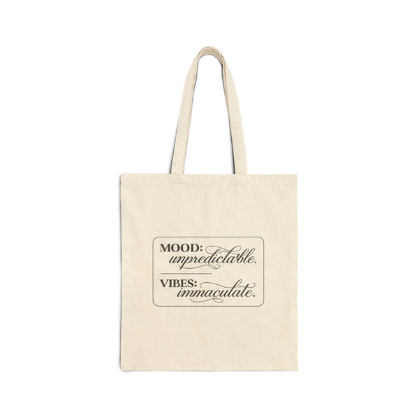 Mood: Unpredictable Vibes: Immaculate Tote Bag