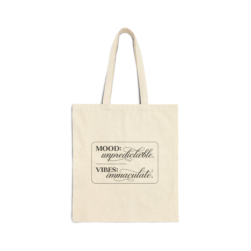 Mood: Unpredictable Vibes: Immaculate Tote Bag