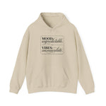 Mood: Unpredictable. Vibes: Immaculate. Hoodie
