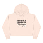 Hormonally Unhinged & Thriving Cropped Hoodie | Womens Gym Crop Hoodie | Cute Athleisure