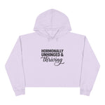 Hormonally Unhinged & Thriving Cropped Hoodie | Womens Gym Crop Hoodie | Cute Athleisure