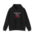 Women Are Dope Hoodie | Feminist Hoodie | Empowering Women Sweatshirt | Girl Power Hoodie | Statement Hoodie Women | Gift for Her | HMHC