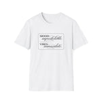 T-Shirt — Mood: Unpredictable. Vibes: Immaculate.